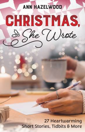 [16491] Christmas, She Wrote 50+ Heartwarming Short Stories, Tidbits & More